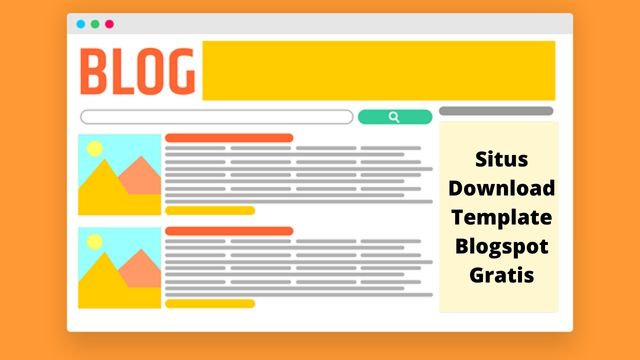 Situs Website Tempat Download Template Tema Blogger Gratis untuk Blogspot