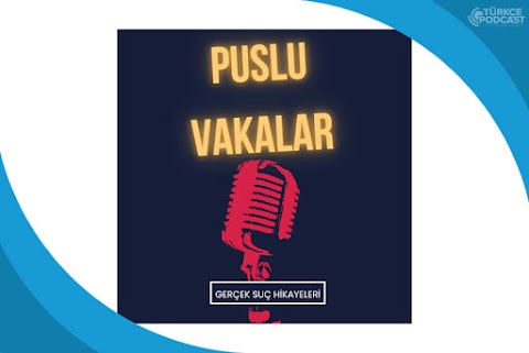 Puslu Vakalar Podcast