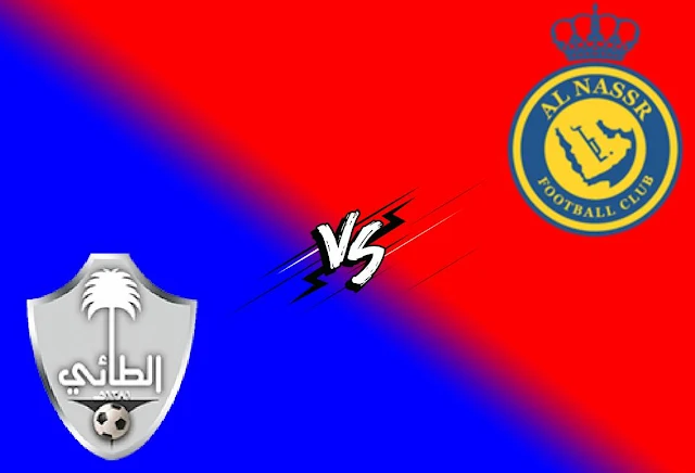مشاهدة مبارة النصر والطائي اليوم بث مباشر في الدوري السعودي