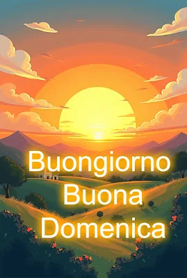 buona domenica buongiorno