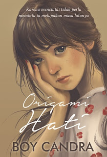 Download Ebook Novel Origami Hati by Boy Candra