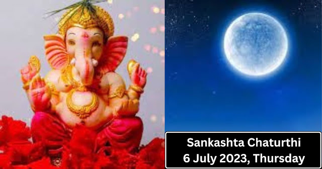 Ganesh Sankashta Chaturthi - 6 July 2023