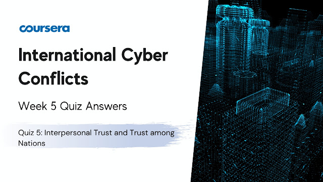 Quiz 5 Interpersonal Trust and Trust among Nations Quiz Answers