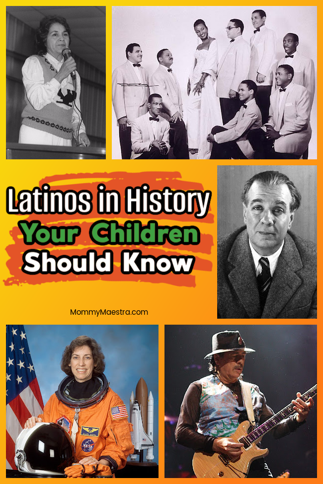Latinos in history that your children should know.