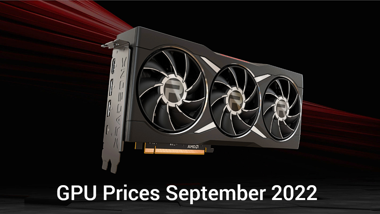 GPU Prices September 2022