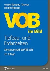 VOB im Bild – Tiefbau- und Erdarbeiten: Abrechnung nach der VOB 2016