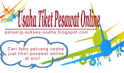 Usaha Jual Tiket Pesawat Online