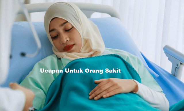 Ucapan Untuk Orang Sakit