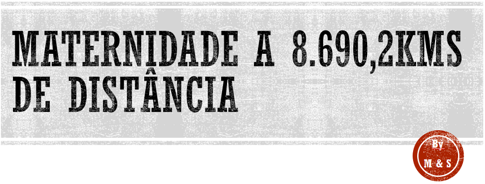 Maternidade a 8690,2Kms de Distância