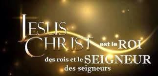 Dieu Ma Joie Jesus Christ Roi De L Univers