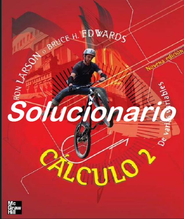 Solucionario Calculo 2 de varias variables,  Ron Larson, 9na. Edicion