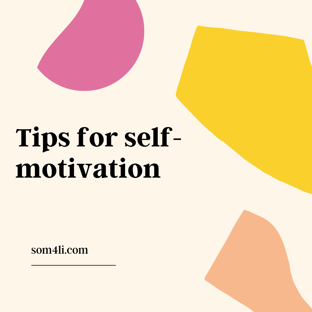 Tips for self-motivation