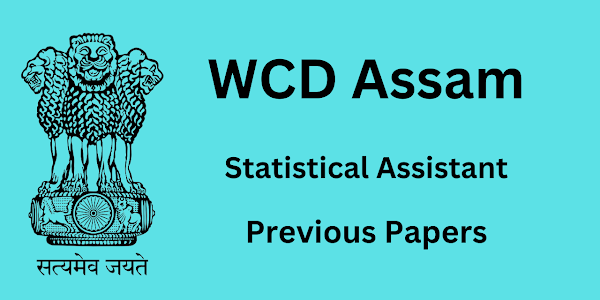 WCD Assam Statistical Assistant Question Paper & Syllabus