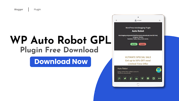 WP Auto Robot v3.0.5 GPL Plugin Free Download 