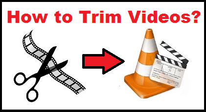 Trim Videos using VLC