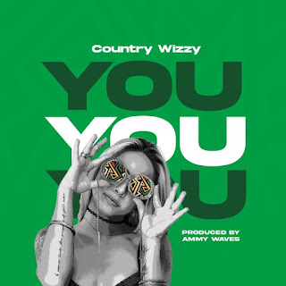 AUDIO | Country Wizzy – You (Mp3 Audio Download)
