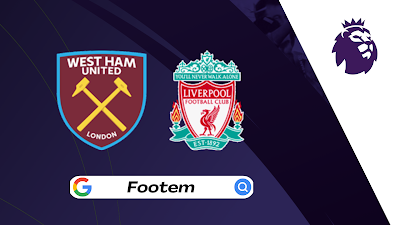 West Ham vs Liverpool