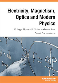 Electricity, Magnetism, Optics and Modern Physics College Physics II Notes and exercises PDF