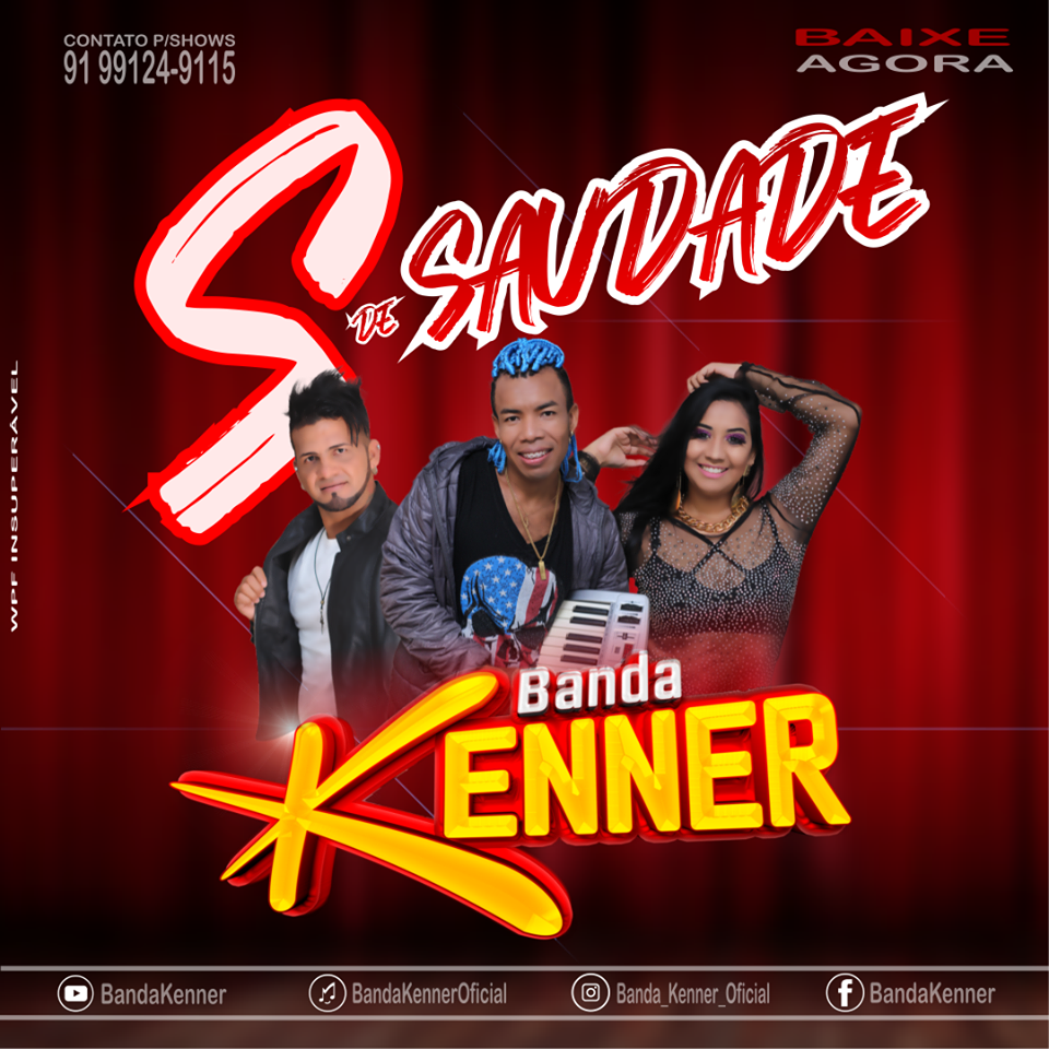 (Arrocha) Banda Kenner - S De Saudade | Melody Brazil ...