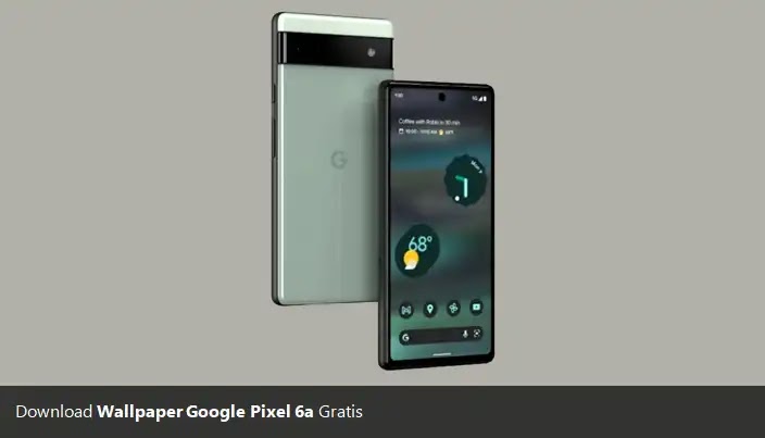 Download Wallpaper Google Pixel 6a Gratis