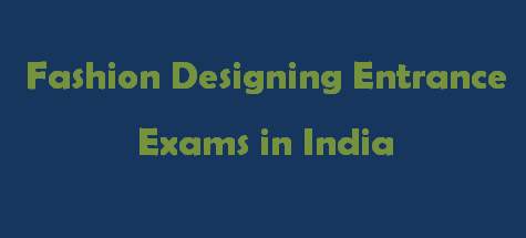 Fashion Designing Entrance Exams 2014