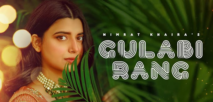 Gulabi Rang Lyrics – Nimrat Khaira