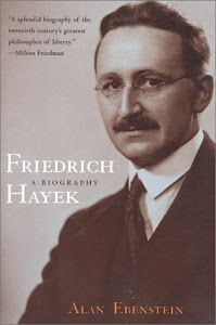 Friedrich Hayek – A Biography