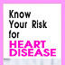Know Your Risk for Heart Disease