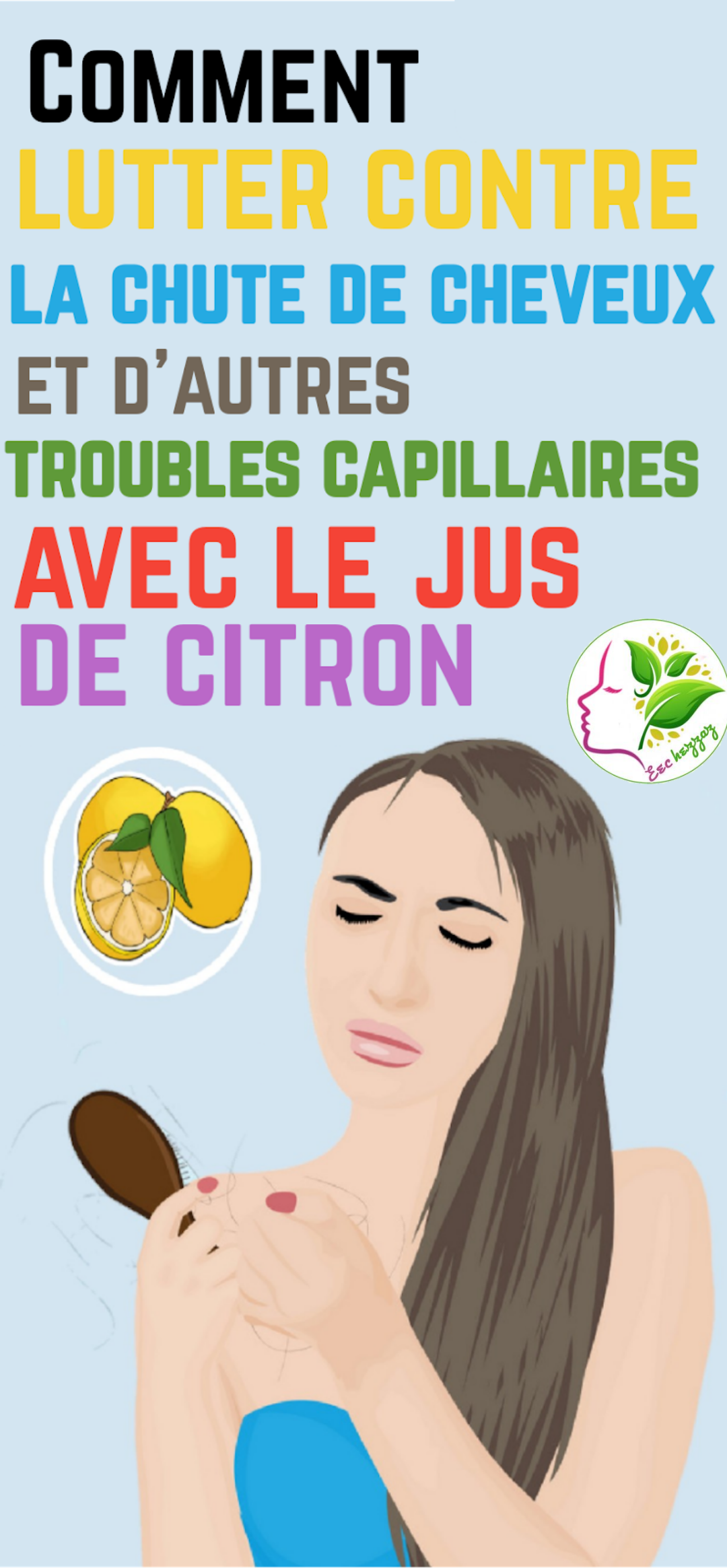 Stopper la chute de cheveux et d'autres troubles capillaires avec le jus de citron
