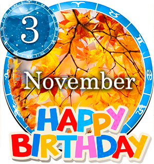 November 3 Birthday Horoscope