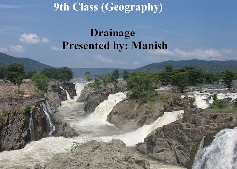 Drainage Ch 3  Class 9th Geography