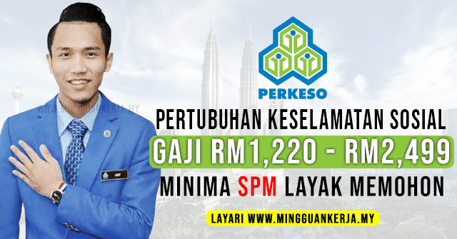 Jawatan Kosong Terkini PERKESO ~ Gaji RM1,220 - RM2,499 / Minima SPM Layak Memohon. Khas kepada anda yang sedang mencari pekerjaan dan berminat untuk menjawat jawatan kosong terkini yang tertera pada halaman Mingguan Kerja.