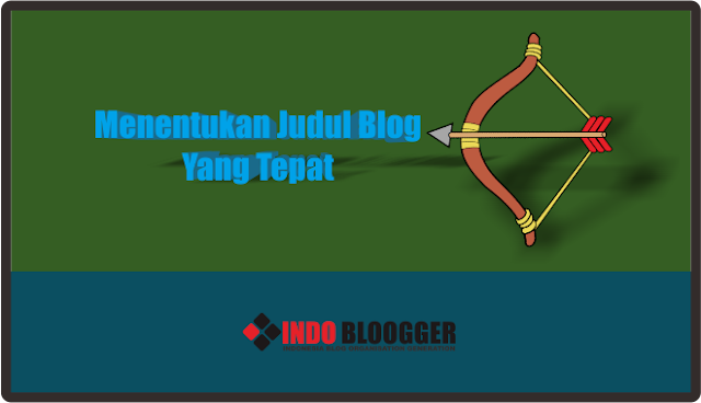 Menentukan Judul Blog Yang Tepat