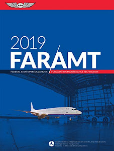 FAR-AMT 2019: Federal Aviation Regulations for Aviation Maintenance Technicians (FAR/AIM Series)