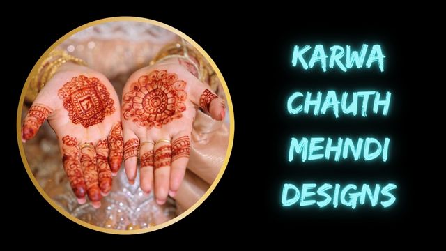 Karwa Chauth Mehndi Designs