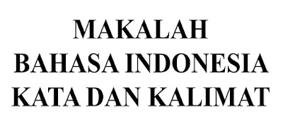 Makalah Bahasa Indonesia Kalimat