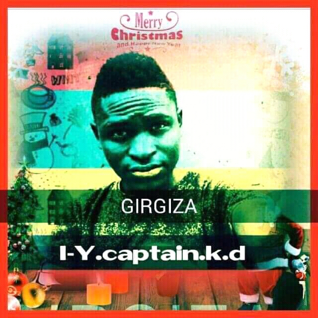Girgiza Music | BY I.Y Captain kd