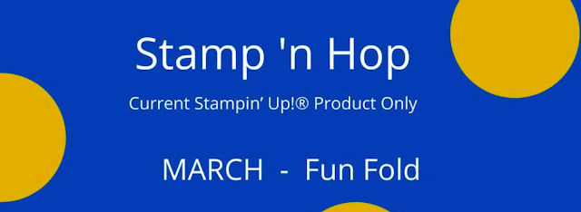 Stamp N Hop March Blog Hop: Fun Fold