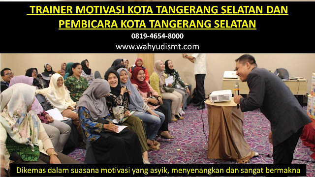 TRAINER MOTIVASI KOTA TANGERANG SELATAN DAN PEMBICARA KOTA TANGERANG SELATAN, modul pelatihan mengenai TRAINER MOTIVASI KOTA TANGERANG SELATAN DAN PEMBICARA KOTA TANGERANG SELATAN, tujuan TRAINER MOTIVASI KOTA TANGERANG SELATAN DAN PEMBICARA KOTA TANGERANG SELATAN, judul TRAINER MOTIVASI KOTA TANGERANG SELATAN DAN PEMBICARA KOTA TANGERANG SELATAN, judul training untuk karyawan KOTA TANGERANG SELATAN, training motivasi mahasiswa KOTA TANGERANG SELATAN, silabus training, modul pelatihan motivasi kerja pdf KOTA TANGERANG SELATAN, motivasi kinerja karyawan KOTA TANGERANG SELATAN, judul motivasi terbaik KOTA TANGERANG SELATAN, contoh tema seminar motivasi KOTA TANGERANG SELATAN, tema training motivasi pelajar KOTA TANGERANG SELATAN, tema training motivasi mahasiswa KOTA TANGERANG SELATAN, materi training motivasi untuk siswa ppt KOTA TANGERANG SELATAN, contoh judul pelatihan, tema seminar motivasi untuk mahasiswa KOTA TANGERANG SELATAN, materi motivasi sukses KOTA TANGERANG SELATAN, silabus training KOTA TANGERANG SELATAN, motivasi kinerja karyawan KOTA TANGERANG SELATAN, bahan motivasi karyawan KOTA TANGERANG SELATAN, motivasi kinerja karyawan KOTA TANGERANG SELATAN, motivasi kerja karyawan KOTA TANGERANG SELATAN, cara memberi motivasi karyawan dalam bisnis internasional KOTA TANGERANG SELATAN, cara dan upaya meningkatkan motivasi kerja karyawan KOTA TANGERANG SELATAN, judul KOTA TANGERANG SELATAN, training motivasi KOTA TANGERANG SELATAN, kelas motivasi KOTA TANGERANG SELATAN