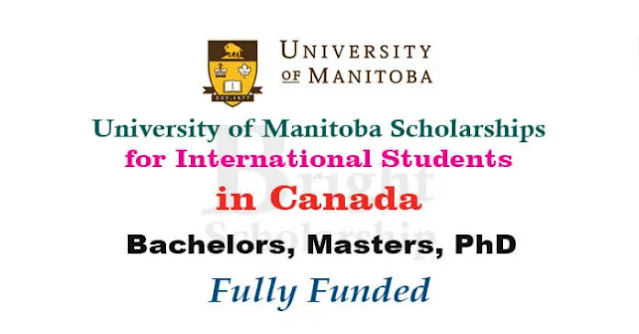 U of Manitoba Scholarships for International Students 2023 in Canada (Fully Funded)