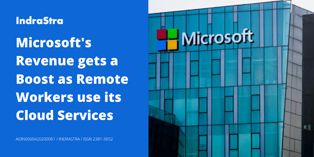 Microsoft's Revenue gets a Boost as Remote Workers use its Cloud Services