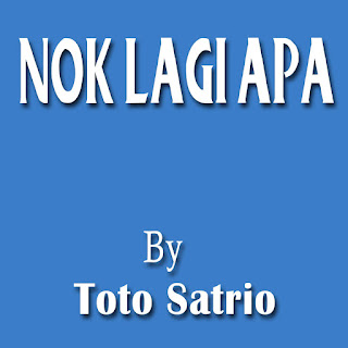 MP3 download Toto Sario - Nok Lagi Apa (feat. Ita Collection) [Tarling Dermayon] - Single iTunes plus aac m4a mp3