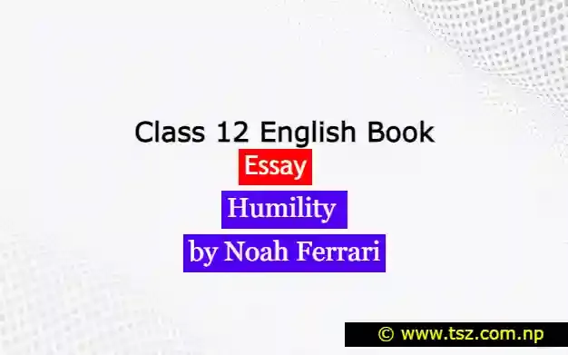 Summary of Humility by Yuval Noah Harari PDF class 12 English