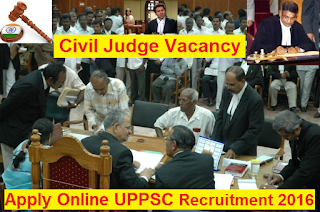 Civil Judge Vacancy through UPPSC Recruitment 2016