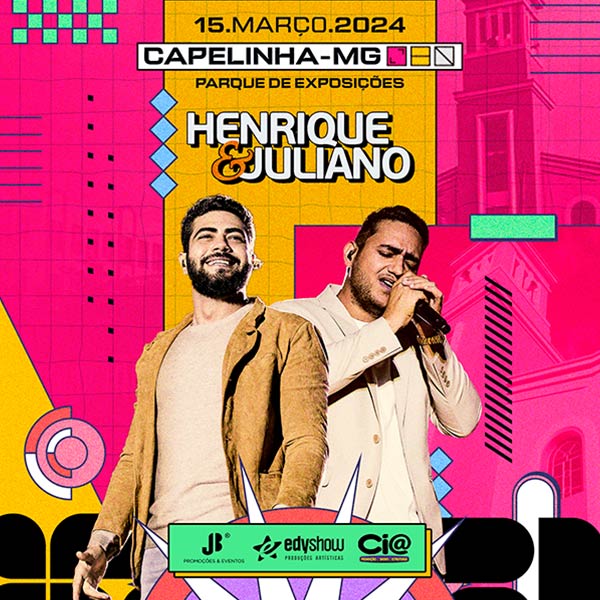 15/03/2024 Show de Henrique e Juliano em Capelinha [Parque de Exposições]