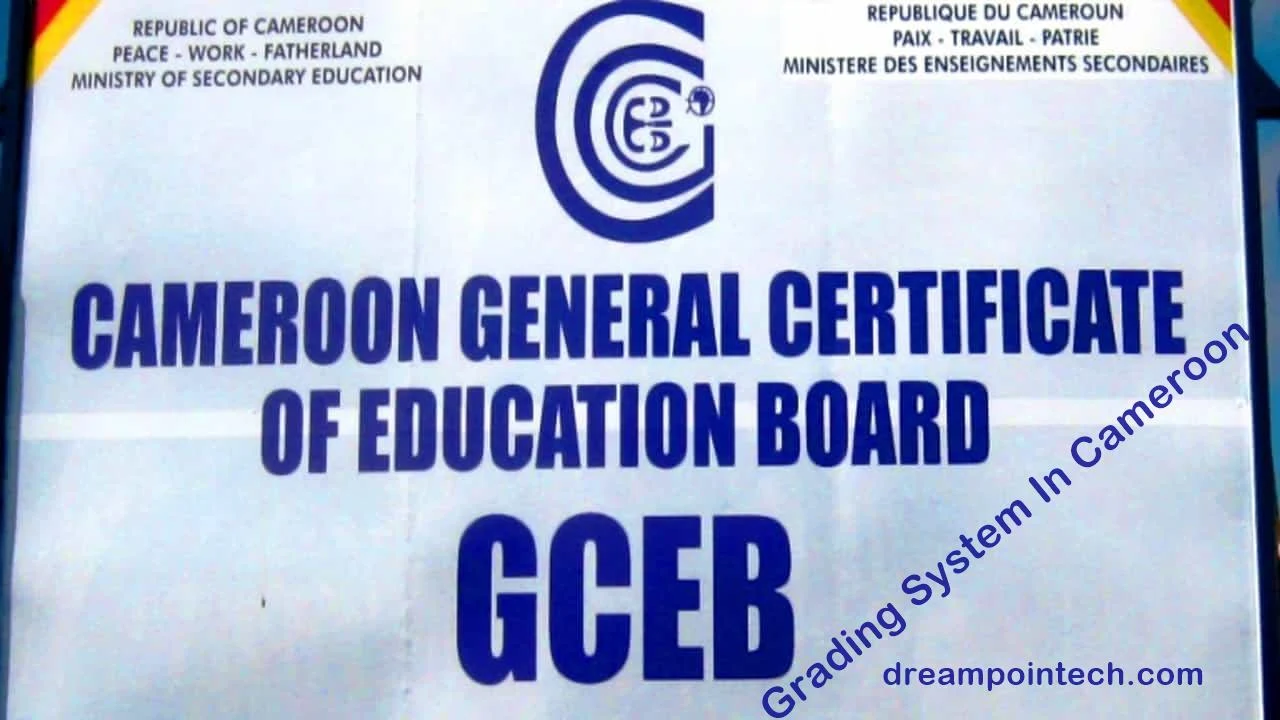 Cameroon GCE Grading System In Cameroon (2 Types)