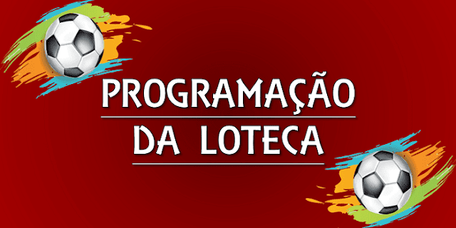 Loteca 1005 programação dos jogos da loteca