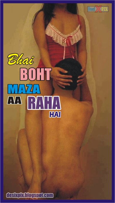 Bhai Boht Maza Aa Raha Hai