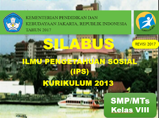  dan perubahan masyarakat pada tataran lokal Silabus IPS ( Ilmu Pengetahuan Sosial ) Kelas VIII SMP/MTs Kurikulum 2013 Revisi 2017