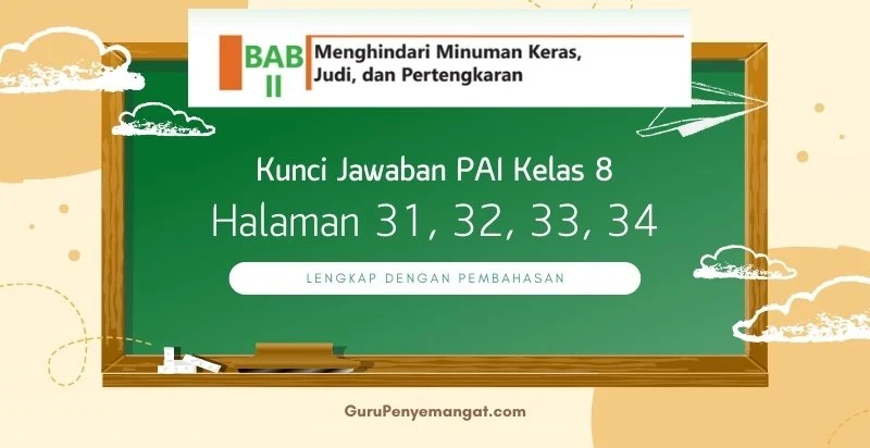 Kunci Jawaban PAI Kelas 8 Halaman 31, 32, 33, 34